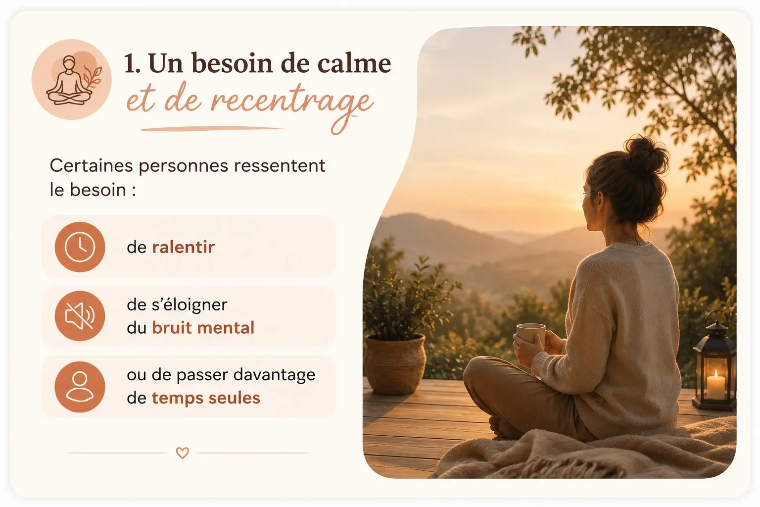 Un besoin de calme et de recentrage